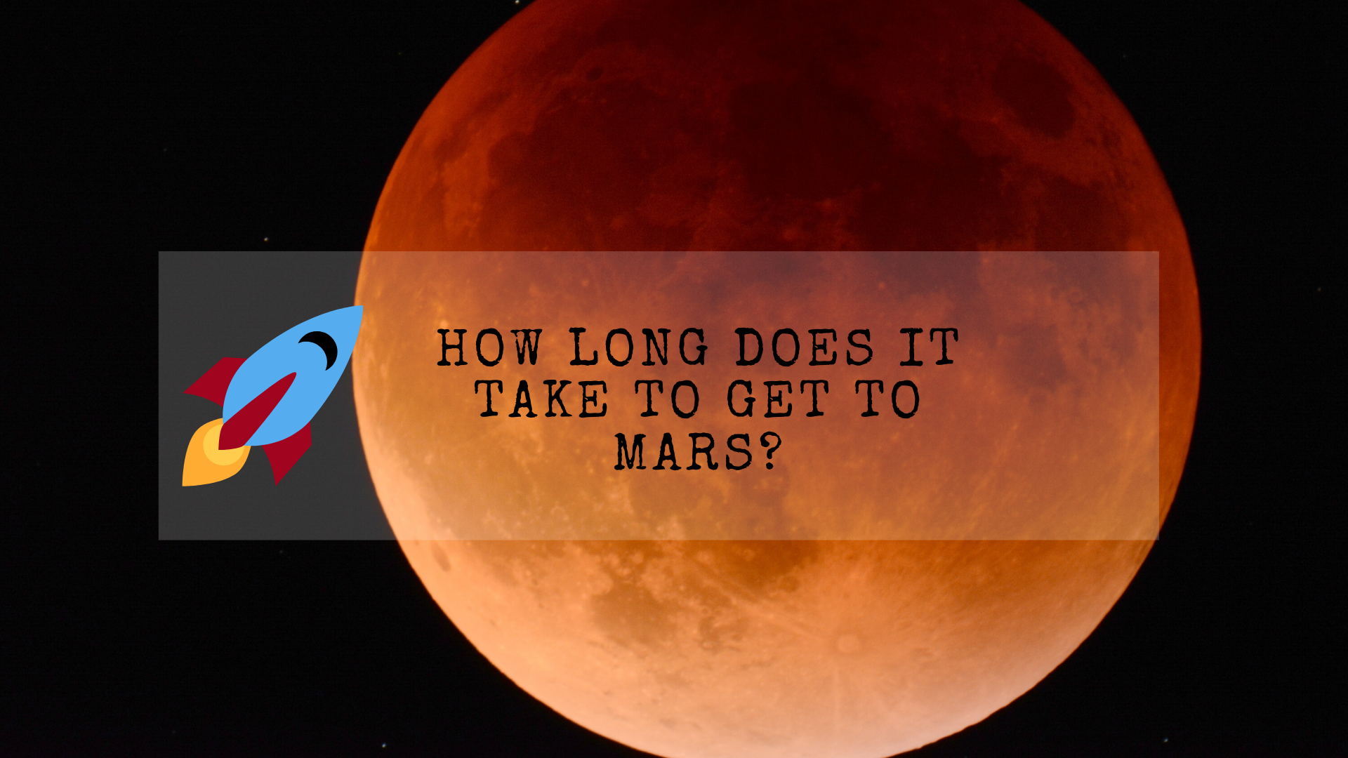 how-long-does-it-take-to-get-to-mars-science-trends