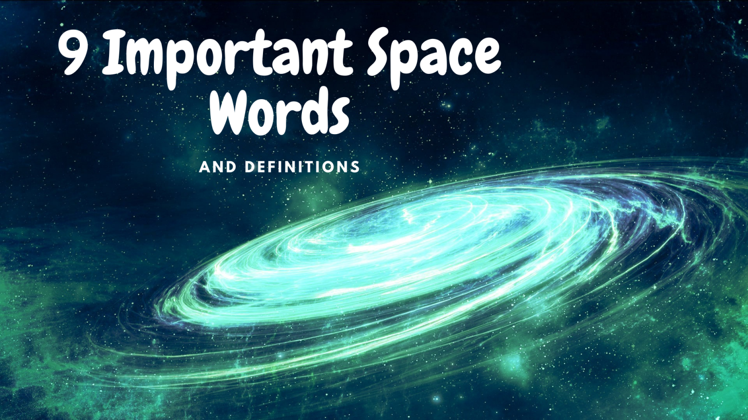 Space Words Of 2018 - Science Trends