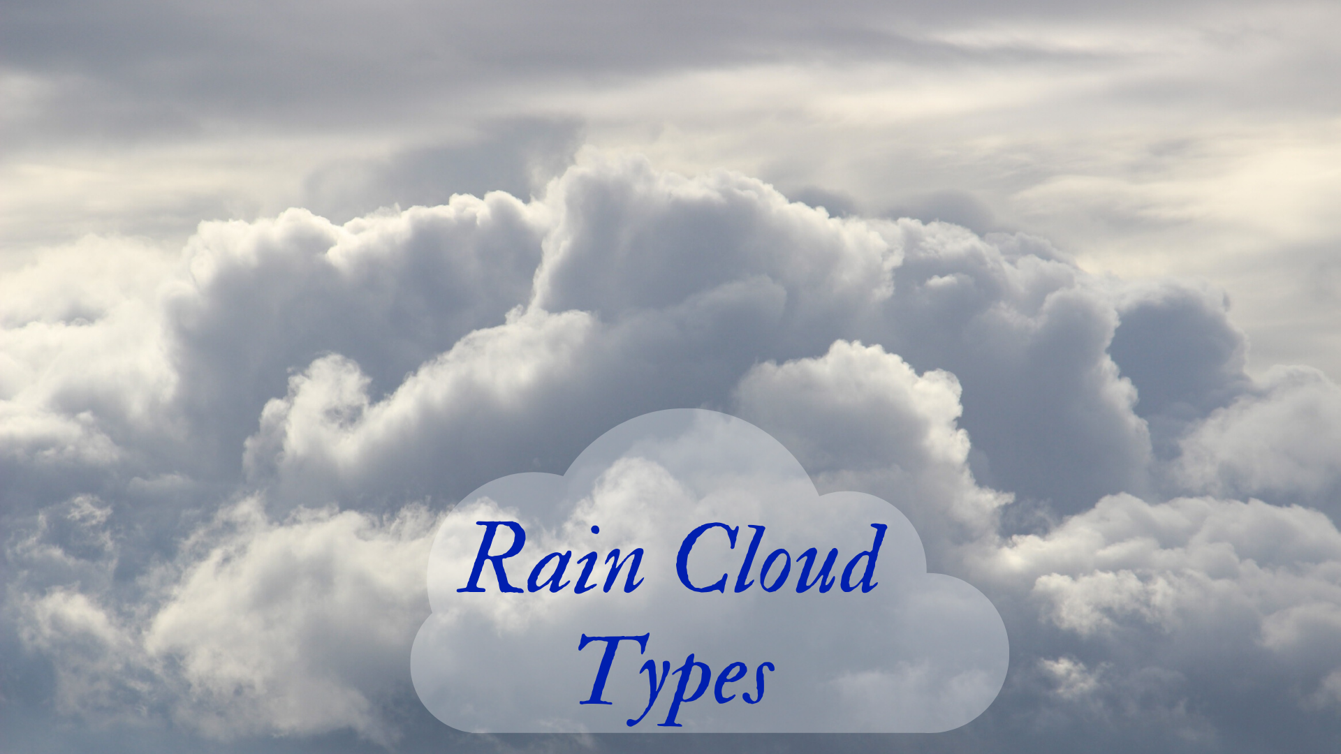 What Are Rain Clouds Called