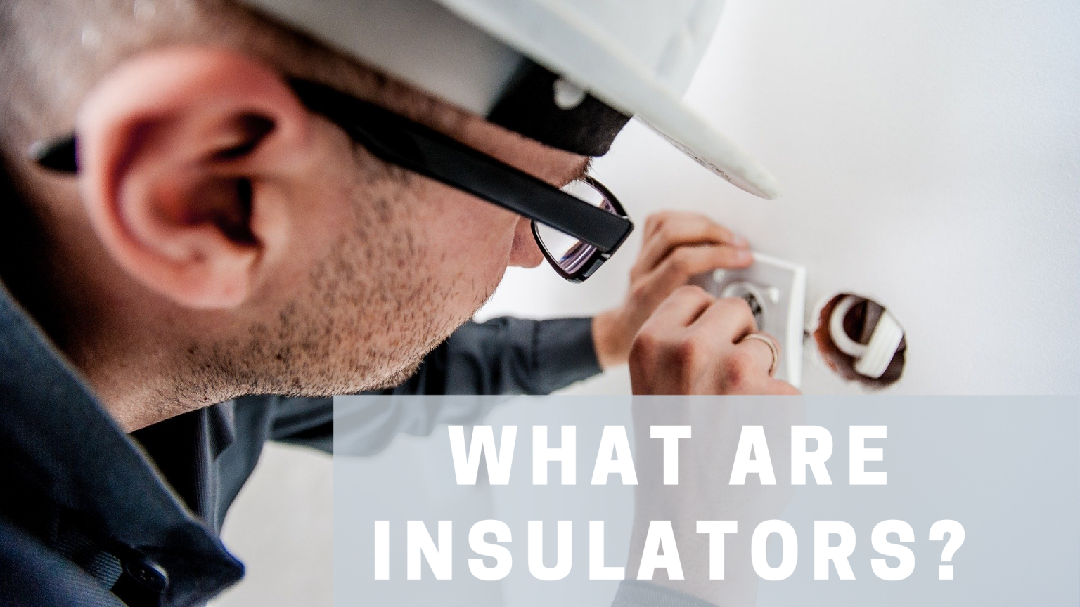 What Is An Insulator? Science Trends