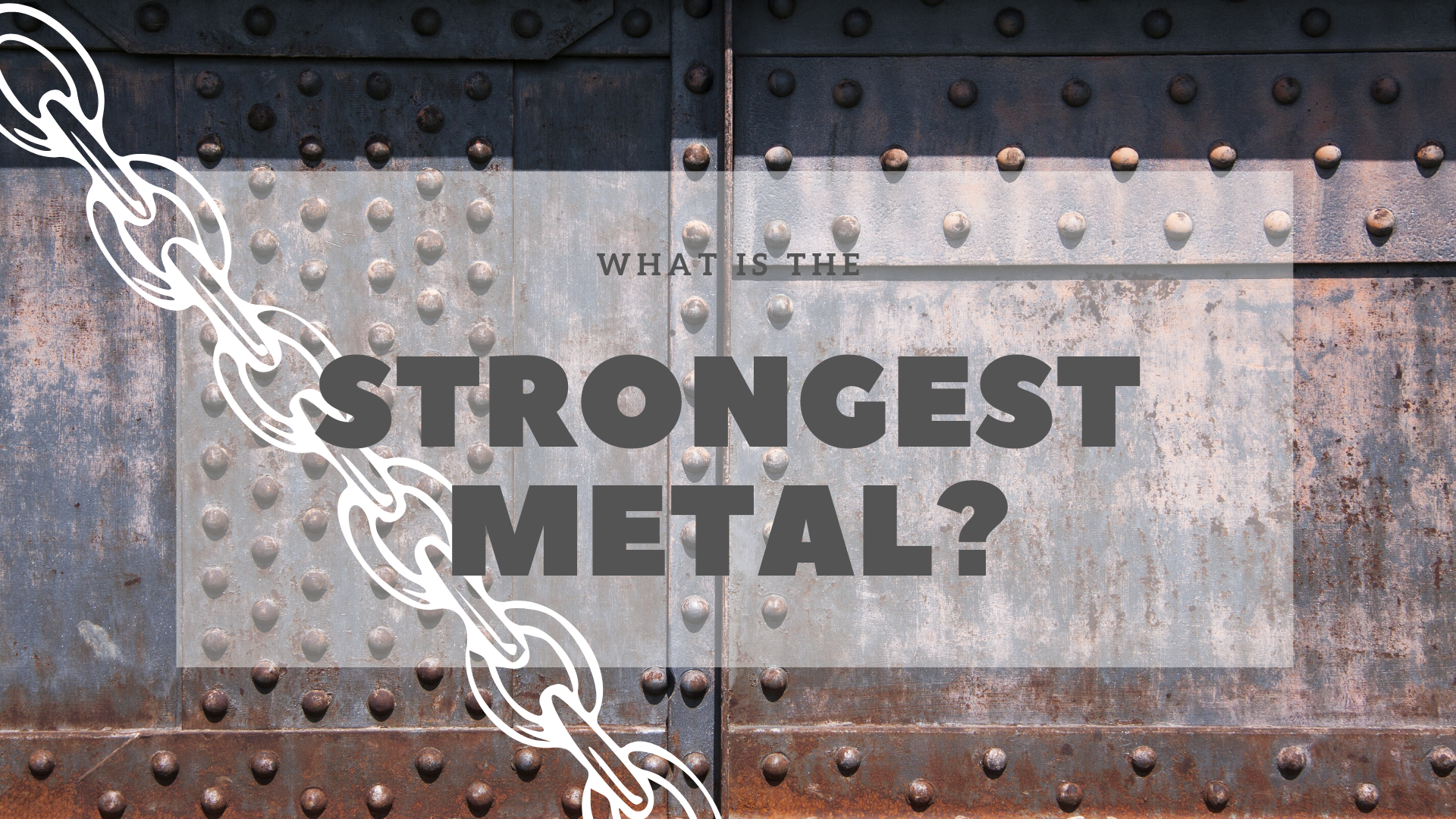 the-strongest-metal-in-the-world-science-trends