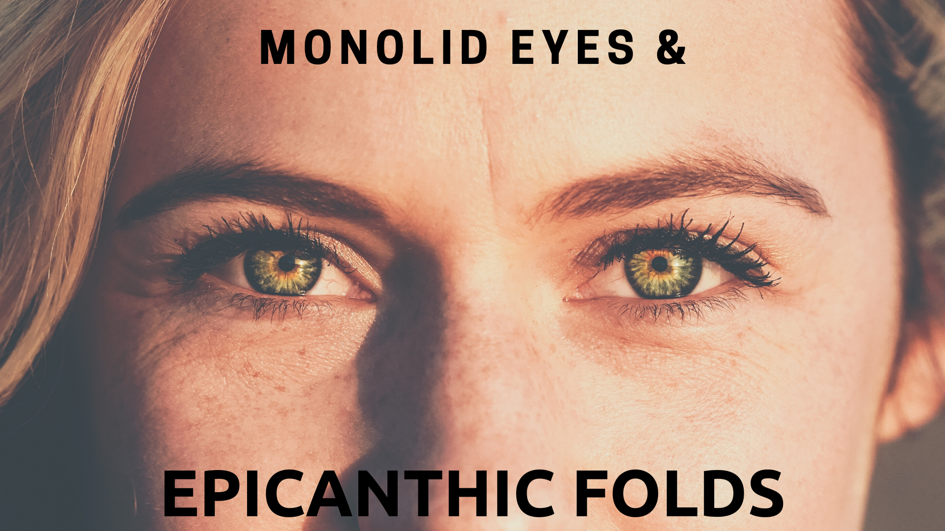 What Are Monolid Eyes Epicanthic Fold Science Trends